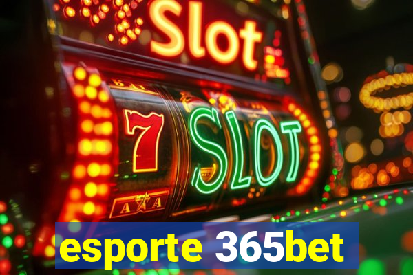 esporte 365bet